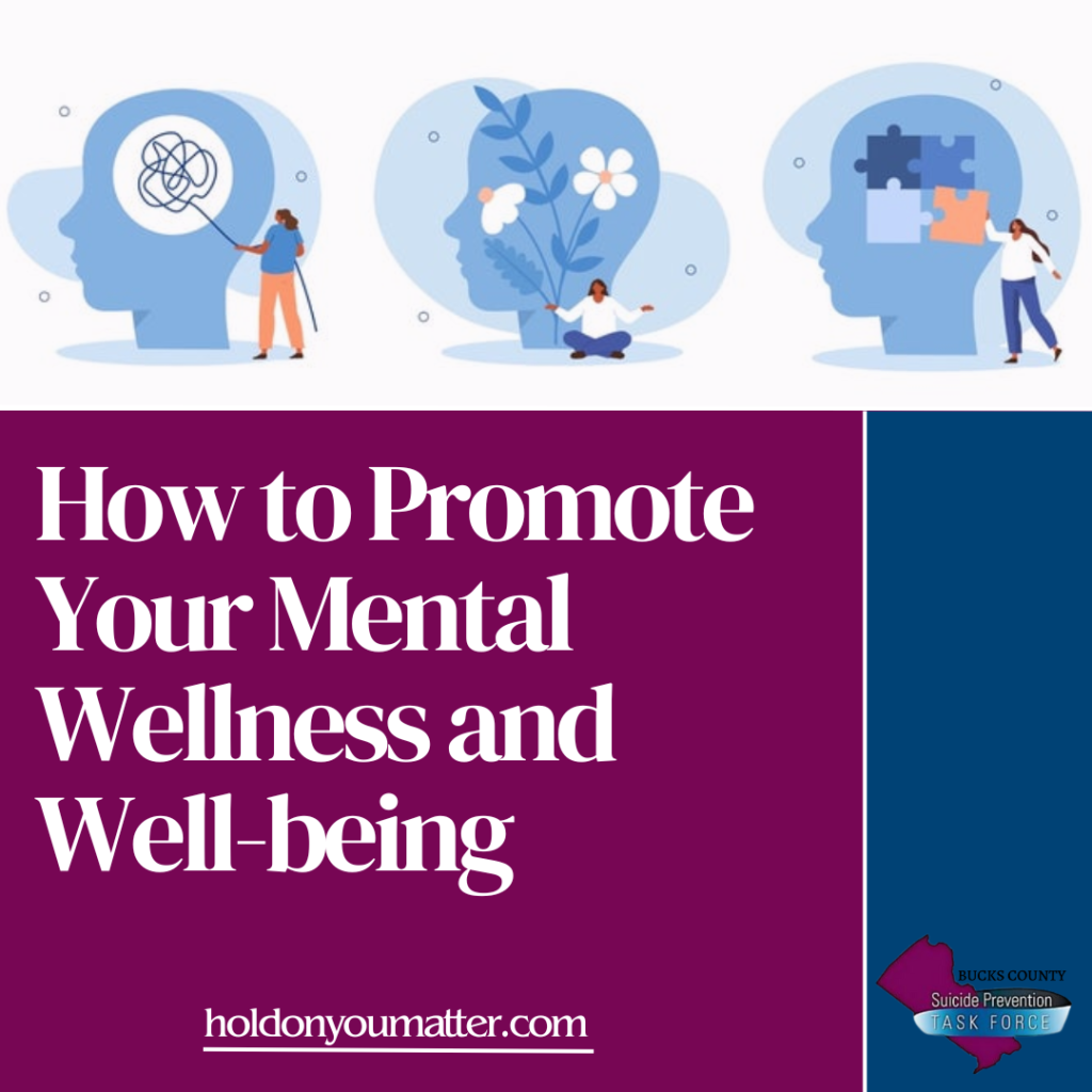 Promote your mental health and well-being using these helpful tips and strategies